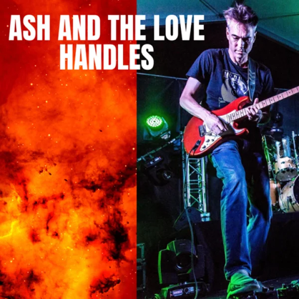 ASH AND THE LOVE HANDLES